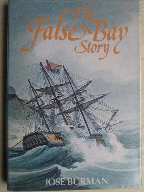 THE FALSE BAY STORY. Jose Burman
