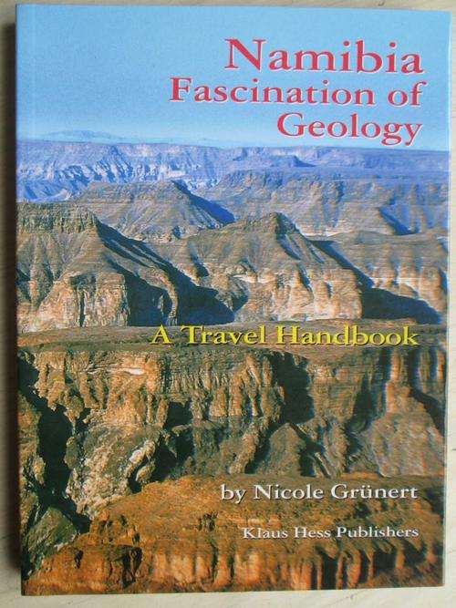 NAMIBIA - Fascination of Geology. Nicole Grunert