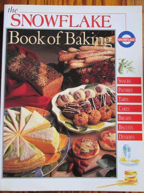 The SNOWFLAKE Book of Baking