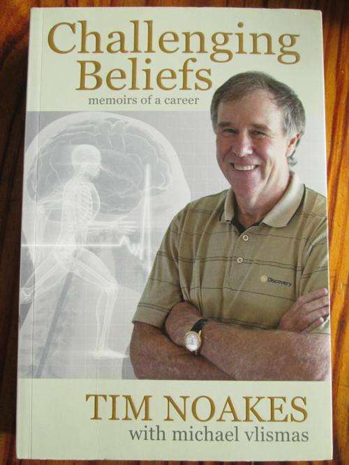 TIM NOAKES. Challengeing Beliefs. Memoirs of a career