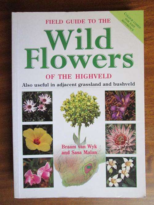 Field Guide to the WILD FLOWERS OF THE HIGHVELD