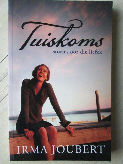 Irma Joubert. Tuiskoms - stories oor die liefde