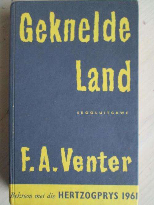 F.A. VENTER - Geknelde Land