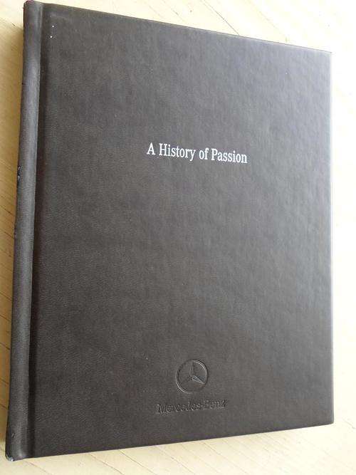 Mercedes-Benz. A History of Passion