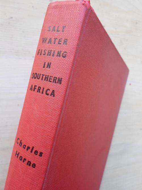 SALT WATER FISHING IN SOUTH AFRICA. Charles Horne