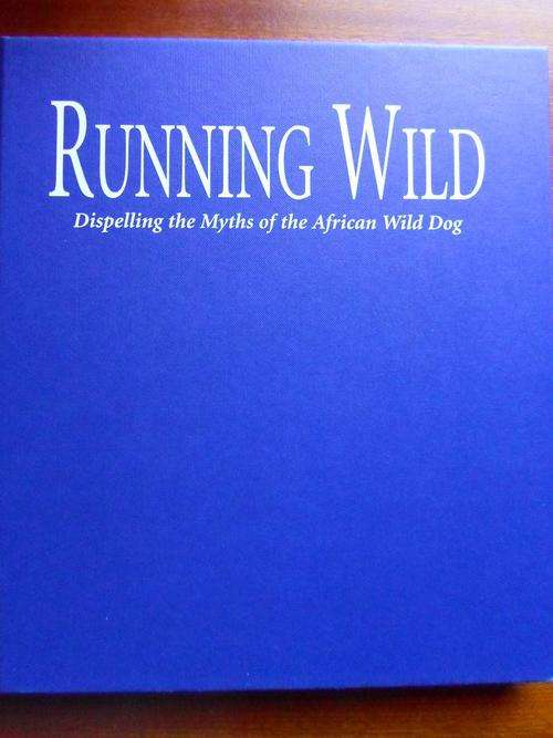 Running Wild. AFRICAN WILD DOG