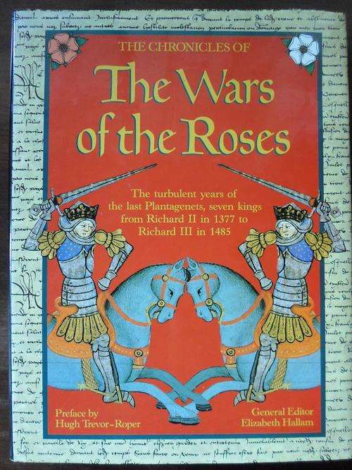 The Chronicles of the Wars of the Roses