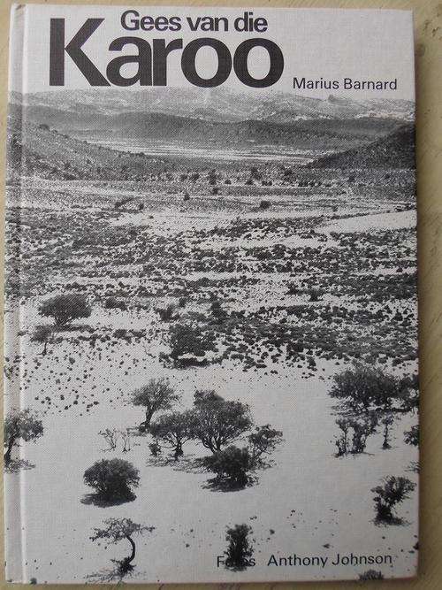 GEES VAN DIE KAROO. Marius Barnard & Anthony Johnson