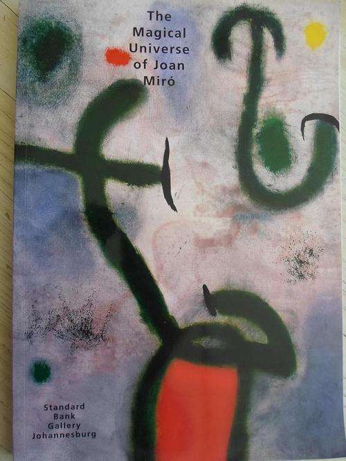 THE MAGICAL UNIVERSE OF JOAN MIRO