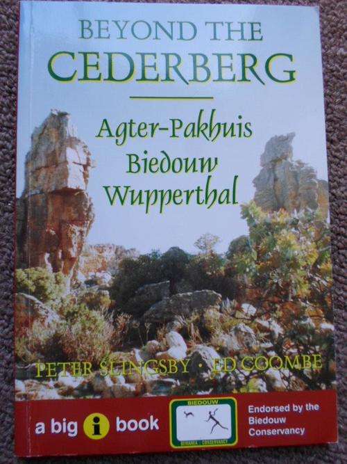 BEYOND THE CEDERBERG. Agter-Pakhuis - Biedouw - Wupperthal