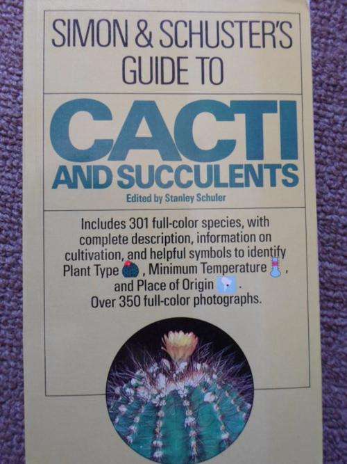 CACTI & SUCCULENTS. Simon & Schuster's Guide