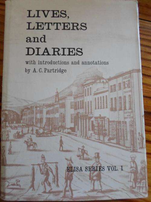 LIVES, LETTERS AND DIARIES. Elisa Series Vol I