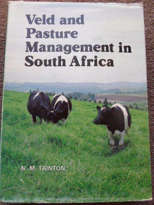 VELD AND PASTURE MANAGEMENT IN SOUTH AFRICA. By NM Tainton