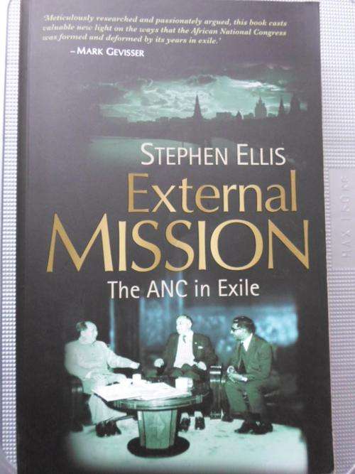 The ANC in Exile 1960-1990. EXTERNAL MISSION. Stephen Ellis