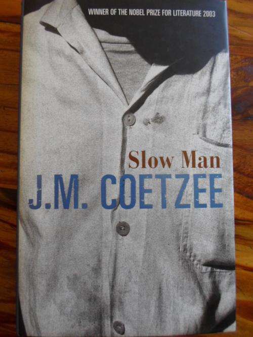 JM COETZEE - SLOW MAN