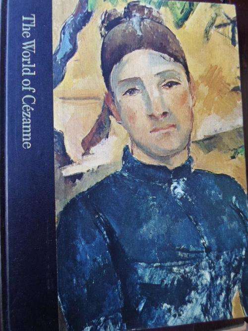 THE WORLD OF CEZANNE 1839-1906