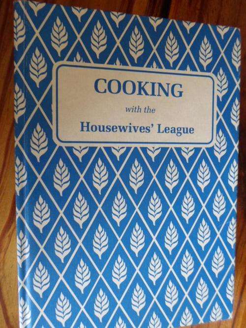 Cooking with the HOUSEWIVES' LEAGUE