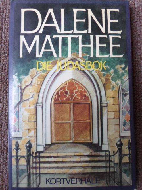 DALENE MATTHEE - DIE JUDASBOK