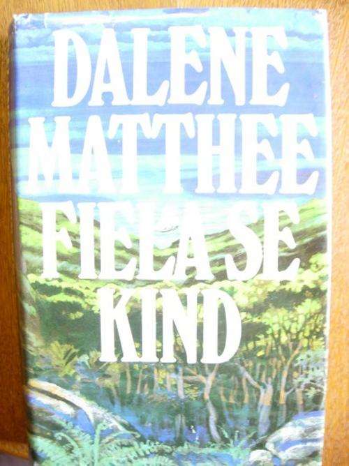 FIELA SE KIND. Dalene Matthee.