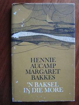 'n Baksel in die More. Boerestories uit die Stormberge