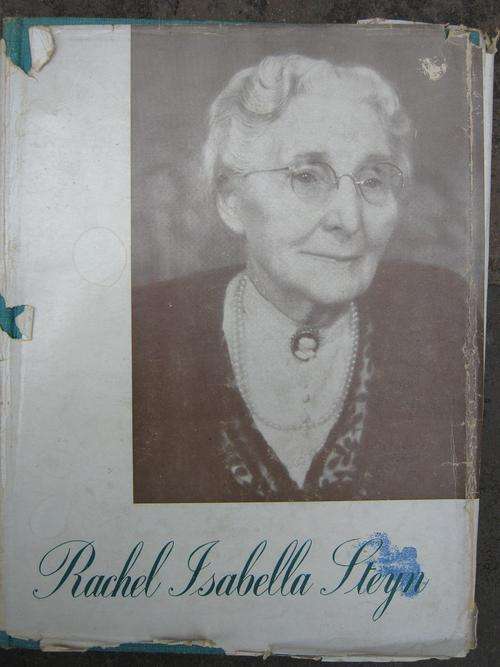 Rachel Isabella Steyn - PRESIDENTSVROU - deur Nellie Kruger