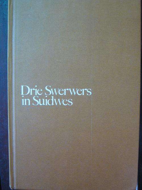 Drie swerwers in SUIDWES. WA de Klerk