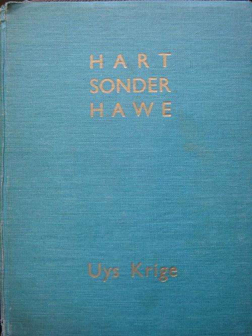 UYS KRIGE - HART SONDER HAWE