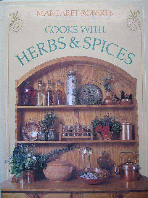 Margaret Roberts COOKS with HERBS & SPICES