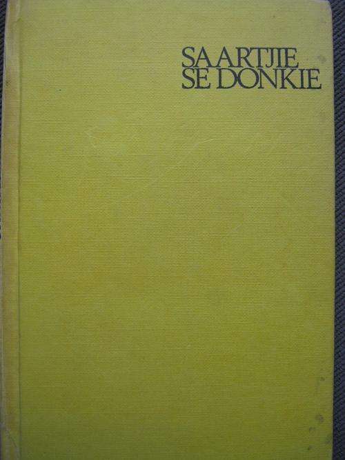 SAARTJIE SE DONKIE. Saartjie Baumann-Reeks Nr 4. Bettie Naude