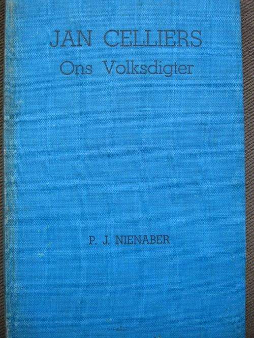 JAN CELLIERS ONS VOLKSDIGTER. PJ Nienaber