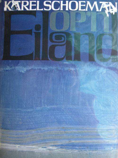 KAREL SCHOEMAN - OP 'N EILAND