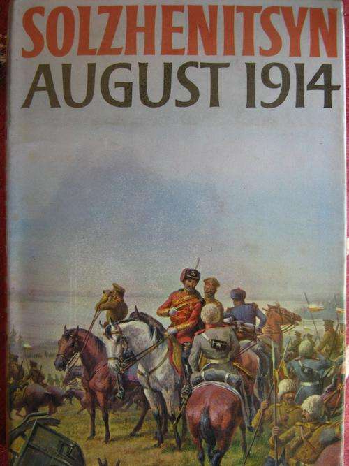 SOLZHENITSYN - AUGUST 1914. FIRST ENGLISH PUBLICATION