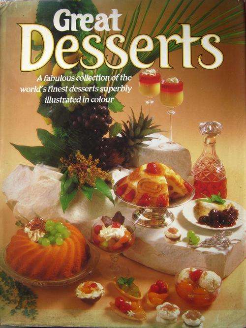 GREAT DESSERTS. Christian Teubner & Sybil Schonfeldt