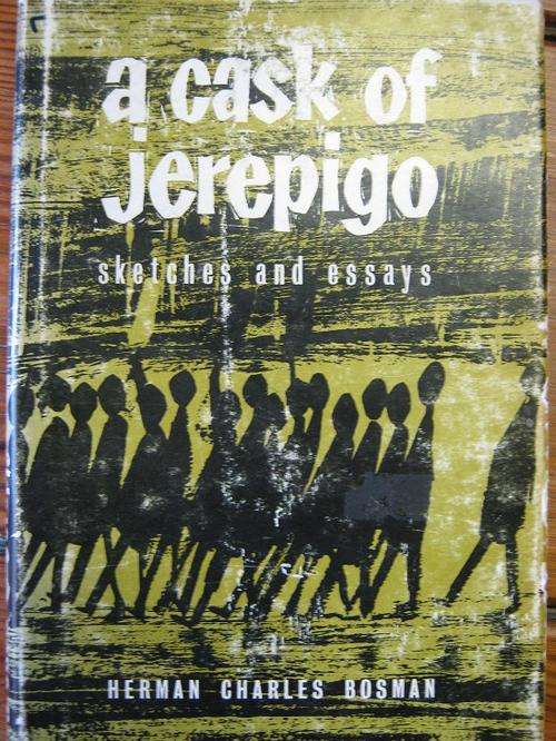 Herman Charles Bosman - A Cask of Jerepigo