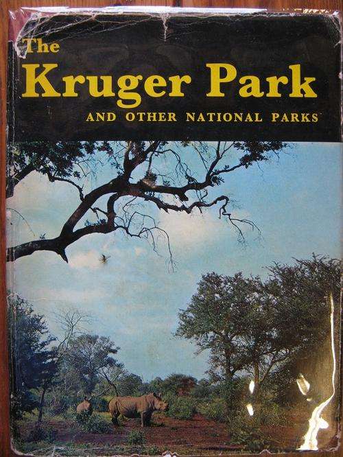 The Kruger Park and other National Parks. RJ Labuschagne
