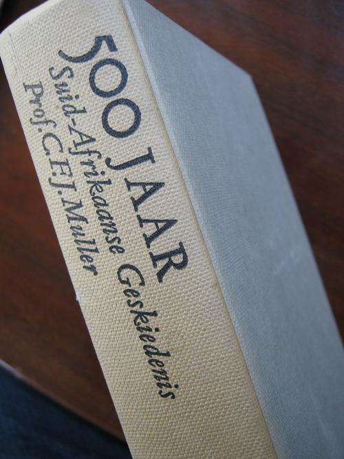 Vyfhonderd Jaar Suid-Afrikaanse Geskiedenis. CFJ Muller