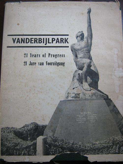 VANDERBIJLPARK. 21 Jare van Vooruitgang/ Years of Progress