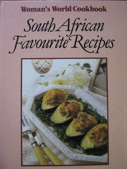 South African Favourite Recipes - Woman's World Cookbook