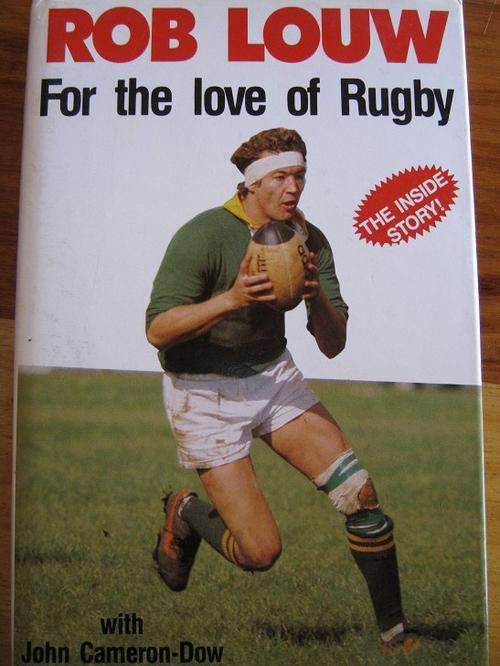 ROB LOUW - For the love of Rugby