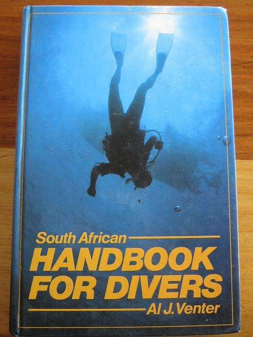 South African HANDBOOK FOR DIVERS. Al J Venter