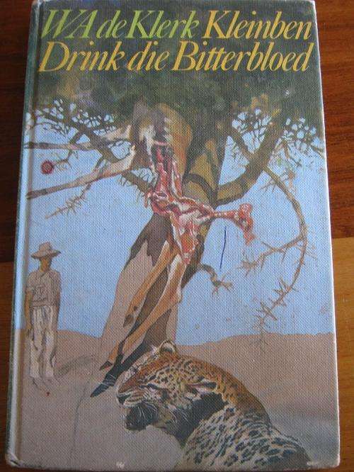 WA de Klerk. Kleinben drink die Bitterbloed