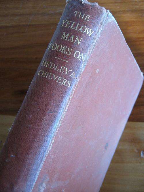 Chilvers. THE ANGLO-DUTCH CONFLICT IN SA & interest for Peoplesof Asia. The Yellow Man Looks On