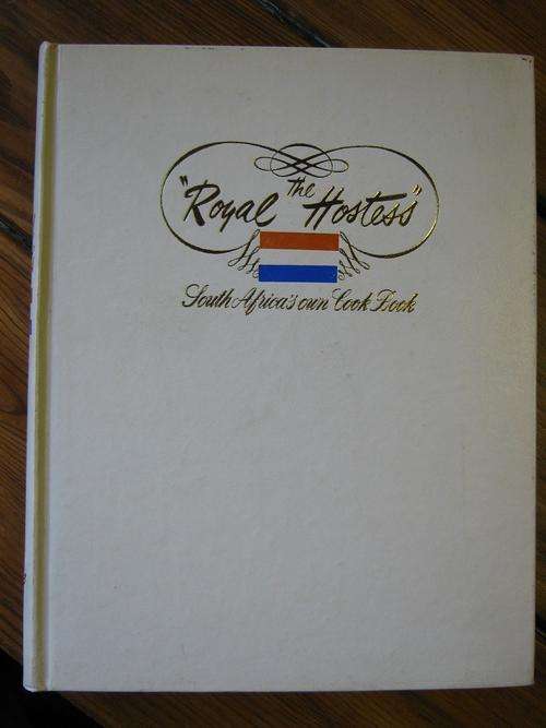 The Royal Hostess. South Africa's own Cook Book
