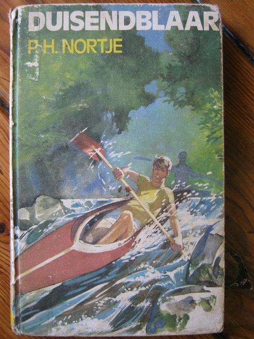 PH Nortje. Duisendblaar. 'N BERGRIVIER KANOVAART STORIE