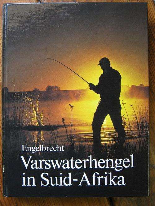 Engelbrecht. VARSWATERHENGEL in Suid-Afrika