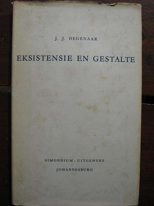 Eksistensie en Gestalte. JJ DEGENAAR