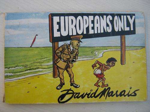 EUROPEANS ONLY. Collection of Cape Times Cartoons by David Marais