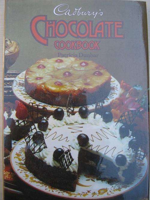Cadbury's CHOCOLATE COOKBOOK. Patricia Dunbar