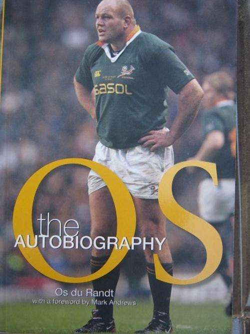 OS - THE AUTOBIOGRAPHY. Os du Randt