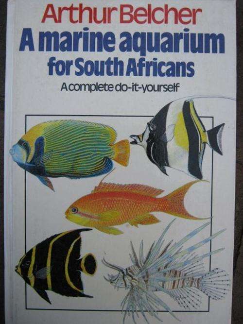 A Marine Aquarium for South Africans. Arthur Belcher